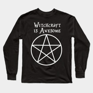 Witchcraft is Awesome Long Sleeve T-Shirt